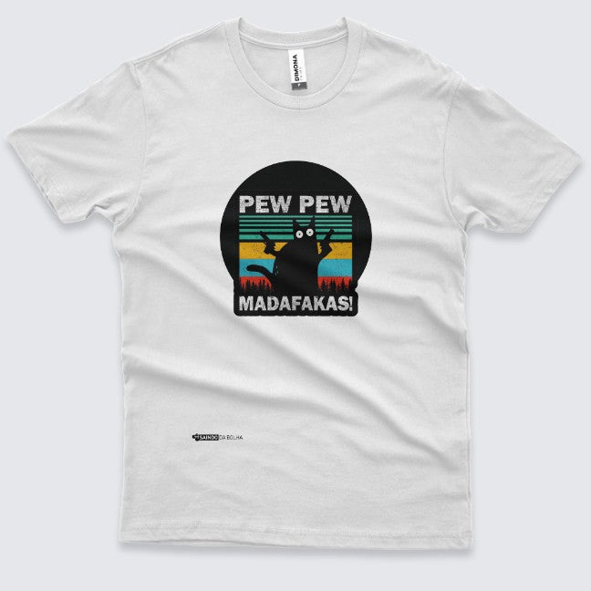 Camiseta Pew Pew Madafakas